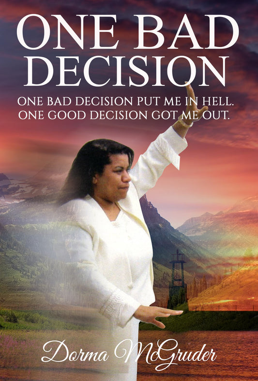 One Bad Decision Amazon.com: Dorma McGruder: books, biography, latest update